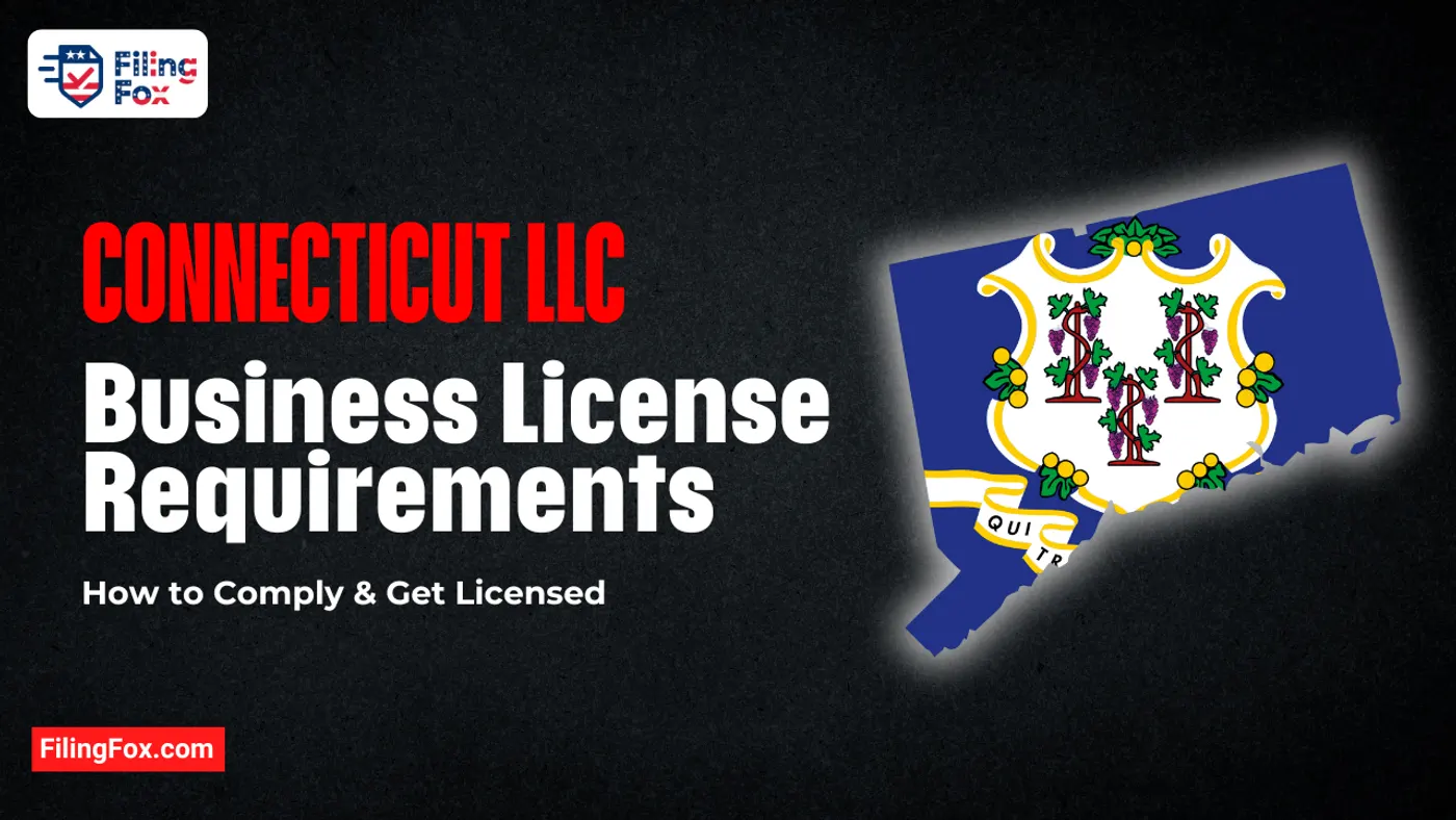 Connecticut LLC Business License Requirements: How to Comply & Get Licensed