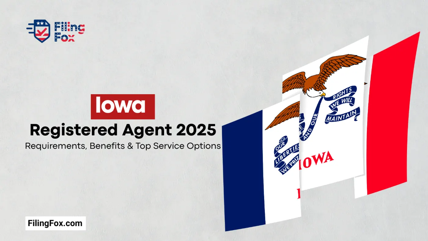 Iowa Registered Agent 2025: Requirements, Benefits & Top Service Options