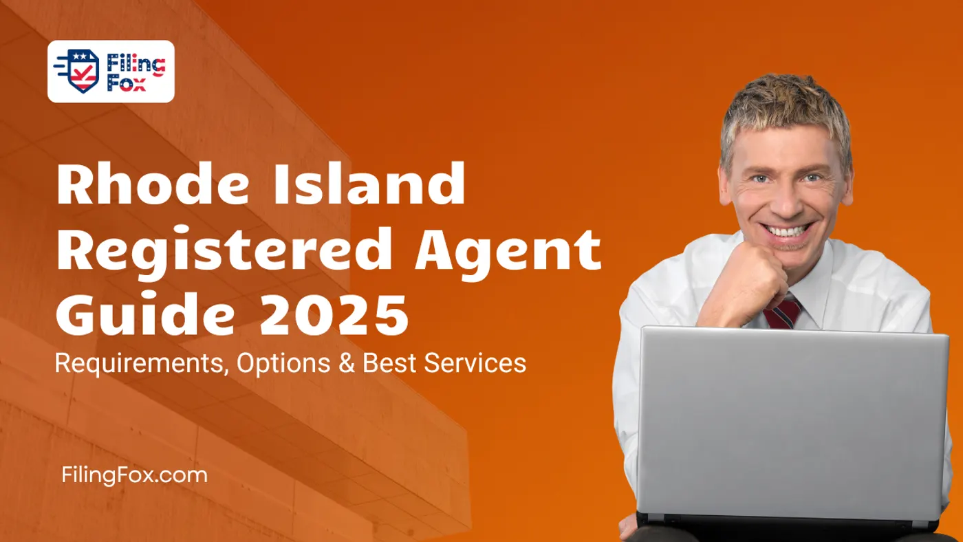 Rhode Island Registered Agent Guide 2025: Requirements, Options & Best Services
