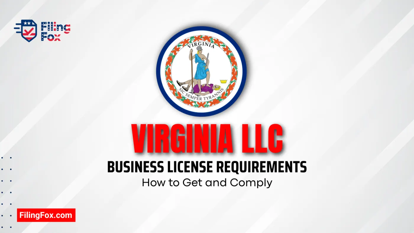 Virginia LLC Business License Requirements: How to Get and Comply