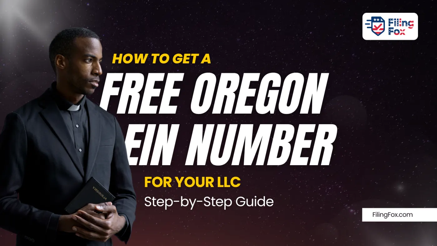 How to Get a Free Oregon EIN Number for Your LLC: Step-by-Step Guide
