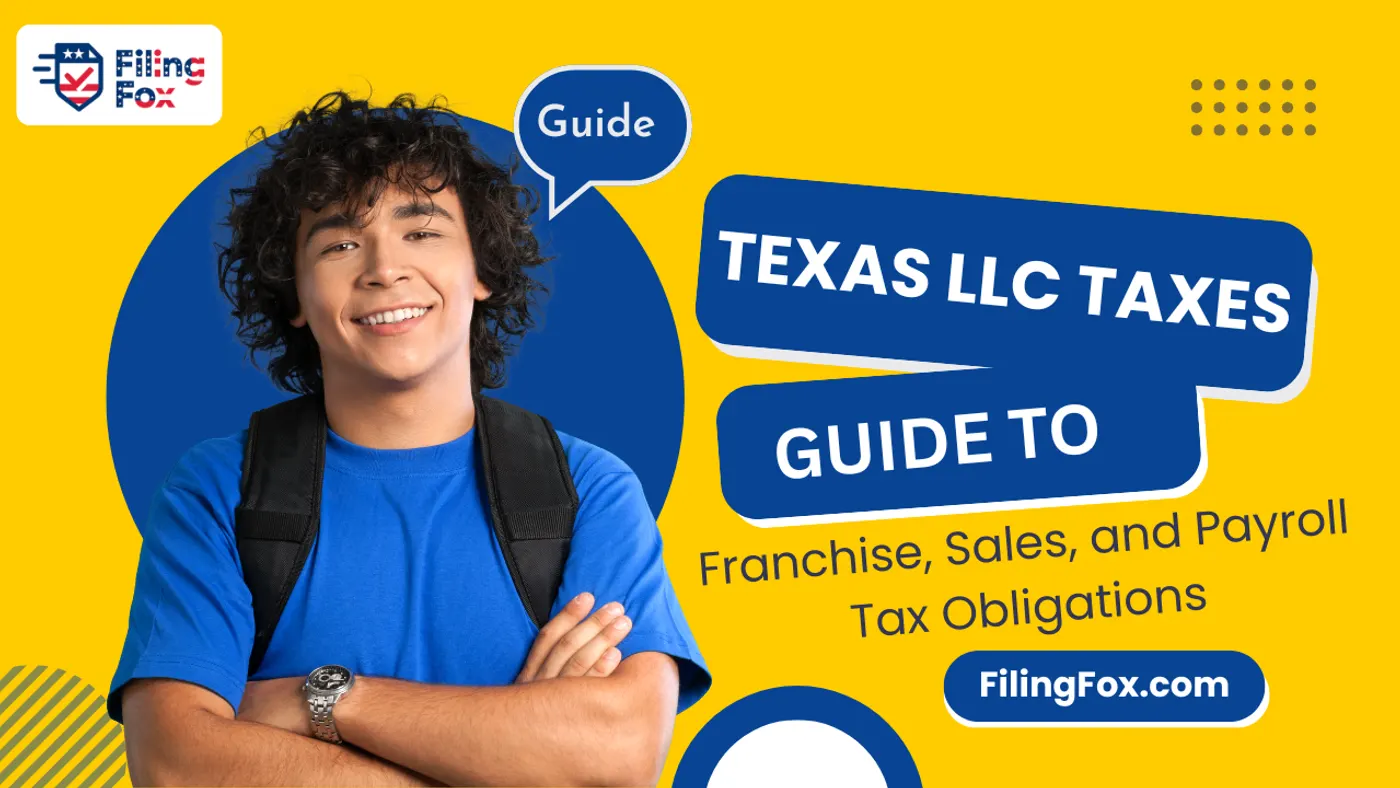 Texas LLC Taxes: Guide to Franchise, Sales, and Payroll Tax Obligations