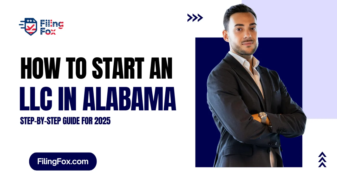 How to Start an LLC in Alabama: Step-by-Step Guide for 2025