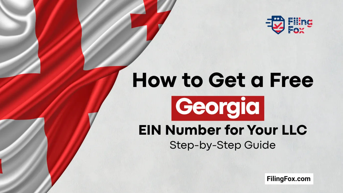 How to Get a Free Georgia EIN Number for Your LLC: Step-by-Step Guide