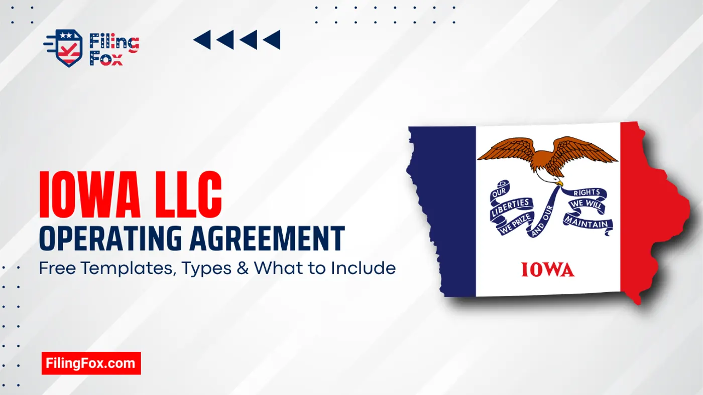 Iowa LLC Operating Agreement: Free Templates, Types & What to Include