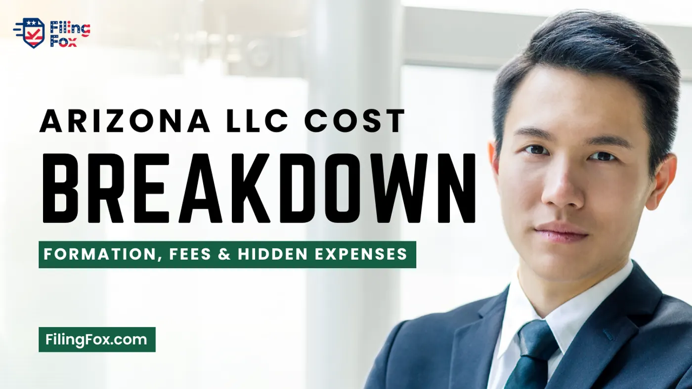 Arizona LLC Cost Breakdown: Formation, Fees & Hidden Expenses
